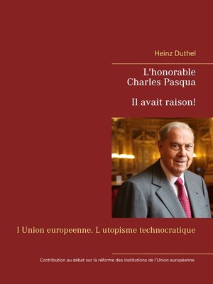 cover image of L'honorable Charles Pasqua--Il avait raison!